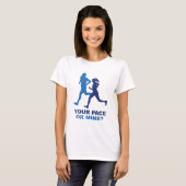 Dein Pace oder meins? T-Shirt (Vorne ganz)