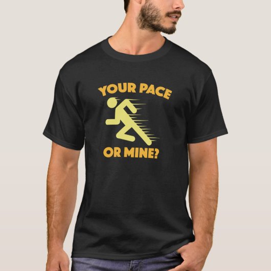 Dein Pace oder meins? T-Shirt (Vorderseite)