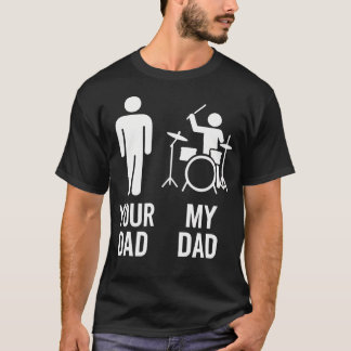 Dein Papa Mein Papa - Schlagzeug-Papa Lustige Musi T-Shirt