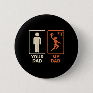Dein Papa Mein Papa Sketll Dunk Tochter Sohn Vater Button