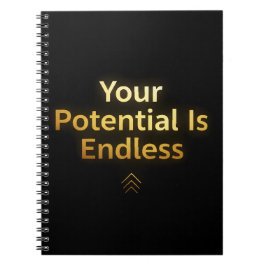 Dein Potenzial ist endlos – Elegantes goldenes Not Notizblock