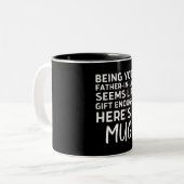 Dein Schwiegervater zu sein scheint wie ein Gesche Zweifarbige Tasse (Vorderseite Links)