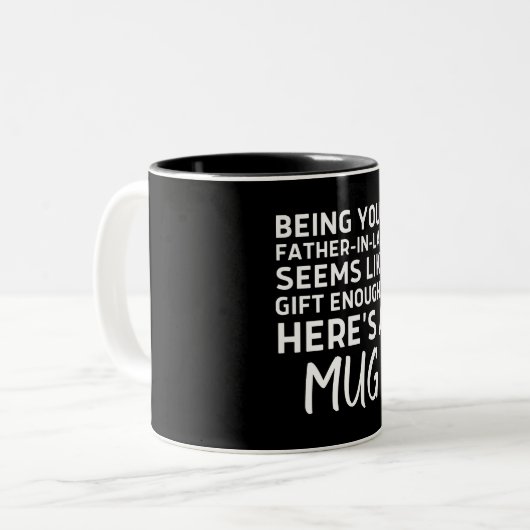 Dein Schwiegervater zu sein scheint wie ein Gesche Zweifarbige Tasse (Vorderseite Links)