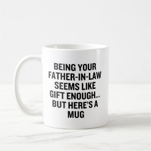 Dein Schwiegervater zu sein scheint wie Geschenk g Kaffeetasse