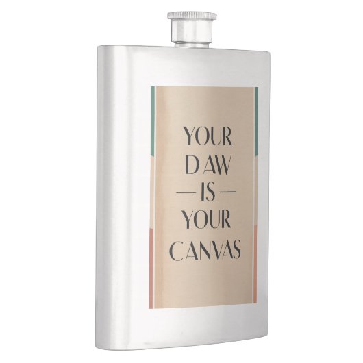 Dein Tag ist deine Leinwand Flachmann (Rechts)