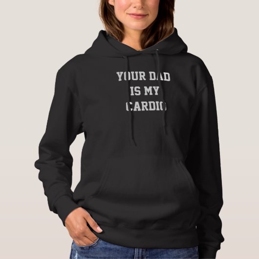 Dein Vater ist mein Cardio 1 Hoodie (Vorderseite)