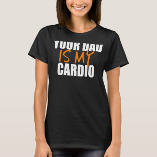 Dein Vater ist mein Cardio-Back-Print T-Shirt