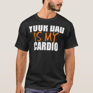 Dein Vater ist mein Cardio-Back-Print T-Shirt