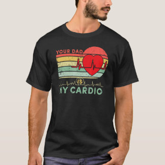 Dein Vater ist mein Cardio Retro Vintage Dad Vater T-Shirt
