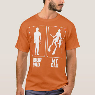 Dein Vater Mein Vater Tauchen Spearfisher Speardiv T-Shirt