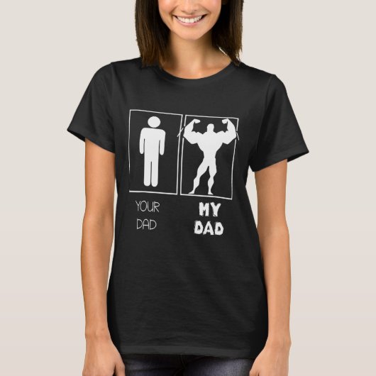 Dein Vater Vs My Daddy Bodybuilder Weightlifter T-Shirt (Vorderseite)