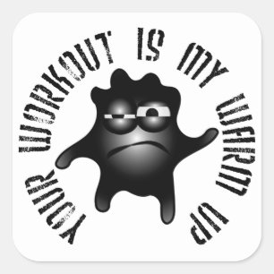 Dein Workout ist mein warmes Up Quadratischer Aufkleber