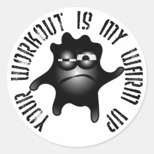 Dein Workout ist mein warmes Up Runder Aufkleber