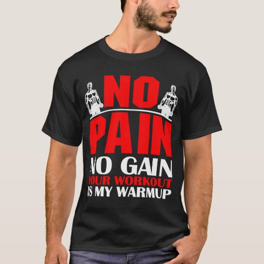 Dein Workout ist meine Warmup Sports Fitness Bodyb T-Shirt (Vorderseite)