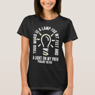 Dein Wort ist eine Leuchte für meine Füße Psalms 1 T-Shirt