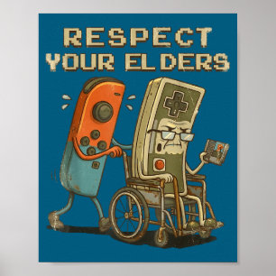 Deine Älteren respektieren Retro-Gaming-Gamer Poster