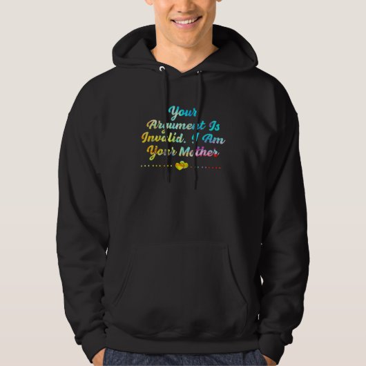 Deine Argumente Mama Sprüche Mutter Zitate Hoodie (Vorderseite)