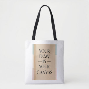 Deine DAW ist deine Leinwand Tasche