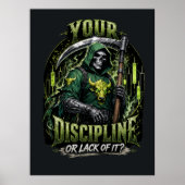Deine Disziplin oder das Fehlen davon Dark Reaper Poster (Vorne)