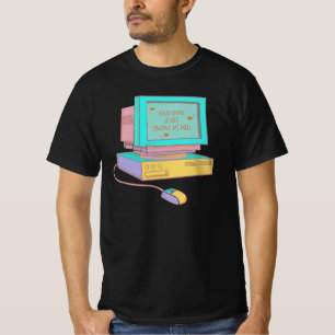 Deine E-Mail bekommt mir nicht so gut Lustiger Ret T-Shirt