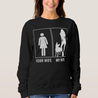 Deine Ehefrau Meine Ehefrau Bulldog Sweatshirt