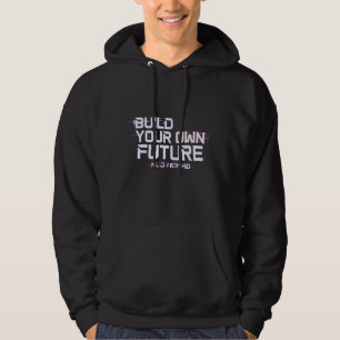 'Deine eigene Zukunft aufbauen' Motivations-Hoodie Hoodie