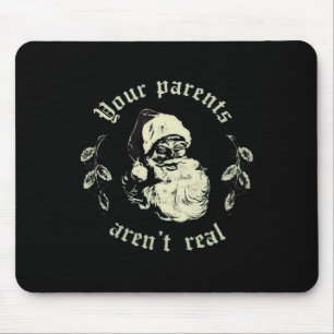 Deine Eltern sind nicht wirklich lustig Weihnachts Mousepad
