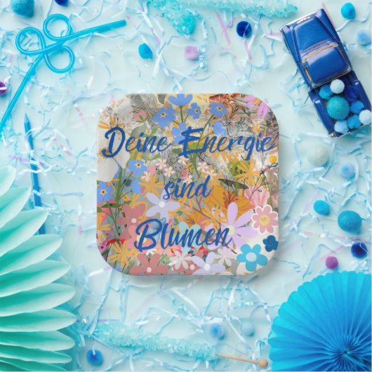Deine Energie sind Blumen. Pappteller (Party)