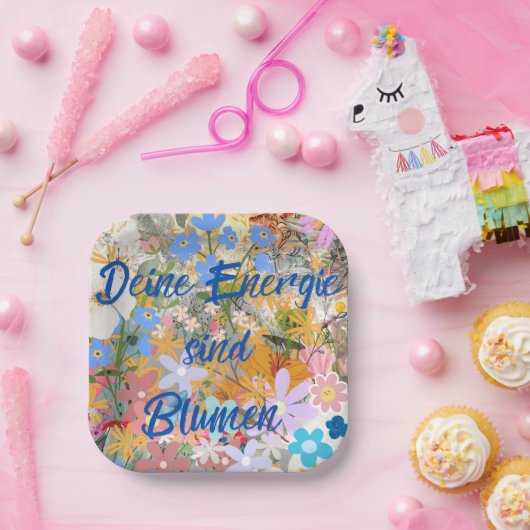 Deine Energie sind Blumen. Pappteller (Party)