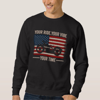 Deine Fahrt Dein Vibes Deine Zeit Cruiser Amerikan Sweatshirt