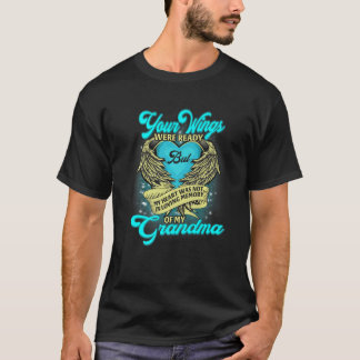Deine Flügel waren bereit, aber mein Herz wurde ni T-Shirt