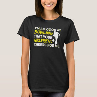 Deine Freundin feuert mich an, Bowling Spare T-Shirt