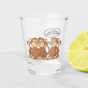 Deine Freundin sieht aus wie ein Mama-Affe Schnapsglas