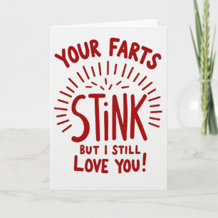 Deine Fürze stinken, aber ich liebe dich Karte