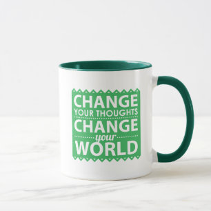 Deine Gedanken verändern die Welt Tasse
