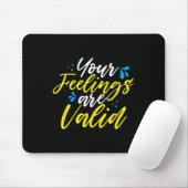 Deine Gefühle sind gültig - Bewusstsein für psychi Mousepad (Mit Mouse)