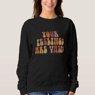 Deine Gefühle sind gültig Mental Health Awareness Sweatshirt
