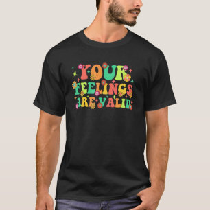 Deine Gefühle sind gültig Süße Retro-Mental-Gesund T-Shirt