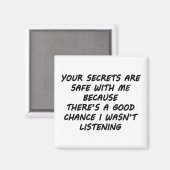 Deine Geheimnisse sind mir sicher Magnet (Vorderseite/Rückseite)