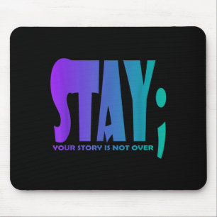 Deine Geschichte ist noch nicht vorbei Bleib Präve Mousepad