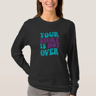 Deine Geschichte ist noch nicht vorbei Groovy Sui T-Shirt