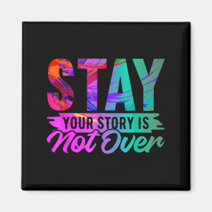 Deine Geschichte ist noch nicht vorbei Stay-Shirt- Magnet
