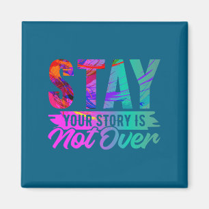 Deine Geschichte ist noch nicht vorbei Stay-Shirt  Magnet