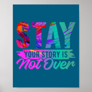 Deine Geschichte ist noch nicht vorbei Stay Shirt  Poster