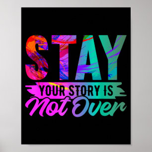 Deine Geschichte ist noch nicht vorbei Stay-Shirt- Poster