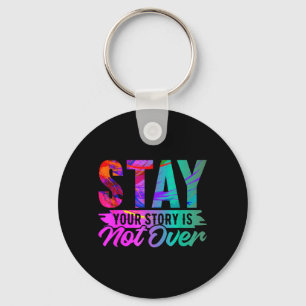 Deine Geschichte ist noch nicht vorbei Stay-Shirt- Schlüsselanhänger
