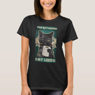Deine Hintern Servietten Mein Herr Schwarze Katzen T-Shirt