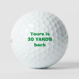 "Deine ist 30 Meter zurück" Custom Golf Ball