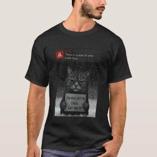 Deine Katze ist an der Haustür - Lustige Katzen 2 T-Shirt