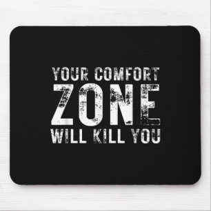 Deine Komfortzone wird dich töten Gym Motivational Mousepad